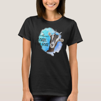 Goat Mama, wat er ook op drijft je geitenhouderij  T-shirt