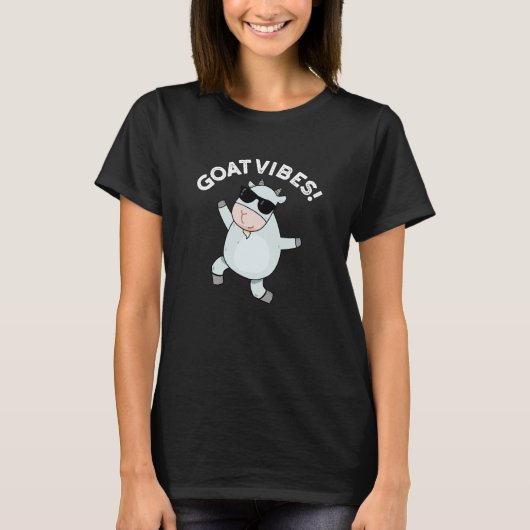 Goat Vibes Funny Good Vibes Animal Pun Dark BG T-shirt (Voorkant)
