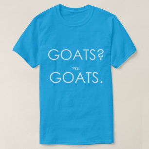 GOATS? Ja GOATS. TotaalGoatally™ T-shirt