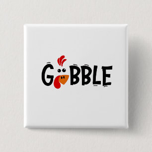 Gobble Funny Thanksgiving Turkije Feest Vierkante Button 5,1 Cm