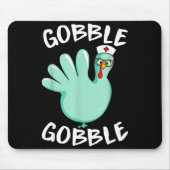 Gobble Gobble Funny Turkey Glove Thanksgiving Nurs Muismat (Voorkant)