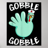 Gobble Gobble Funny Turkey Glove Thanksgiving Nurs Poster (Voorkant)