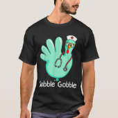 Gobble Gobble Funny Turkey Glove Thanksgiving Nurs T-shirt (Voorkant)