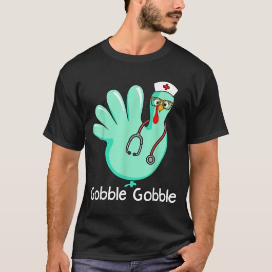 Gobble Gobble Funny Turkey Glove Thanksgiving Nurs T-shirt (Voorkant)