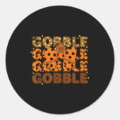 Gobble Gobble Gobble Thanksgiving Turkey Leopard B Ronde Sticker (Voorkant)