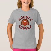 Gobble Gobble Thanksgiving T-Shirt (Devant)