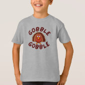 Gobble Gobble Thanksgiving T-Shirt (Devant)