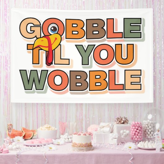 Gobble Gobble Till You Wobble Funny Thanksgiving Spandoek (Feest)