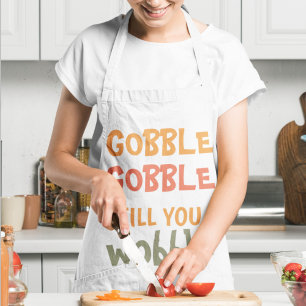 Gobble Gobble tot je wiebelt   THANKSGIVING Schort
