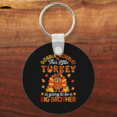 Gobble Little Turkey Is Going To Be Big Brother Th Sleutelhanger (Voorkant)
