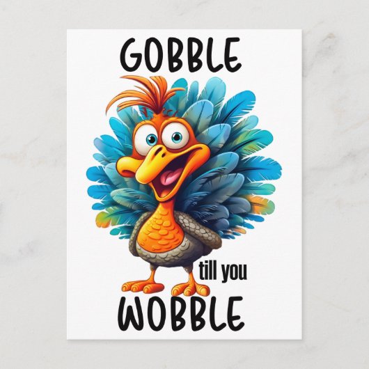 Gobble Til you Wobble Briefkaart (Voorkant)
