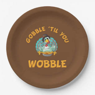 Gobble Til you Wobble Funny Turkey Thanksgiving Papieren Bordje