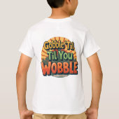 Gobble 'Til You Wobble Retro Thanksgiving T-shirt (Achterkant)