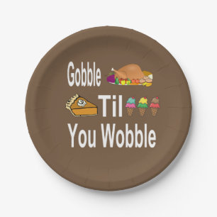 Gobble Til you Wobble Thanksgiving Papieren Bordje