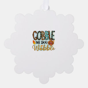 Gobble Till you Wobble Graphic Shirt Thanksgiving Ornament Kaart