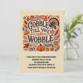 Gobble Till You Wobble Herfst Thanksgiving Kaart (Staand voorkant)