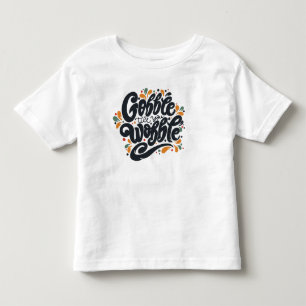 Gobble tot je wiebelt kinder shirts