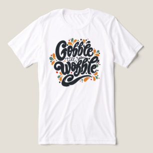 Gobble tot je wiebelt Tri-Blend shirt