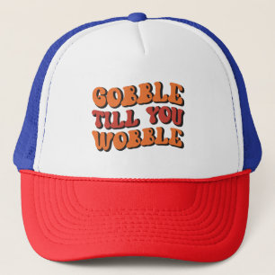 Gobble tot je wiebelt trucker pet