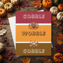 Gobble Wobble Gobble Modern Script Thanksgiving 