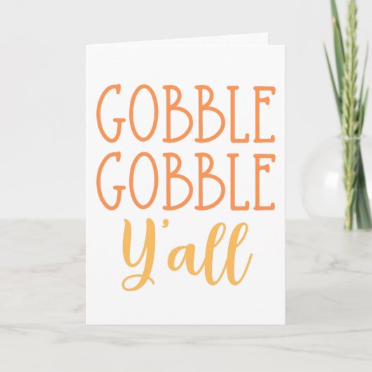 Gobble Y'all Funny Southern Thanksgiving Feestdagen Kaart (Voorkant)