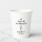 Gobelets En Papier 40 Ans et il l'a toujours (Verso)