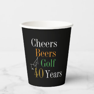Gobelets En Papier 40e anniversaire Cheers and Beers Golf Black and G