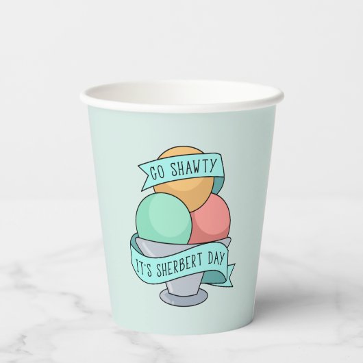 Gobelets En Papier Allez Shawty, c'est Sherbert Day | Anniversaire (Verso)