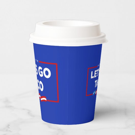 Gobelets En Papier Allons-y Taco Trump toujours chickens dehors drôle (Droite)