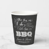 Gobelets En Papier Après Qu'Ils Disent Que Je Fais Un BBQ ! Mariage (Recto)