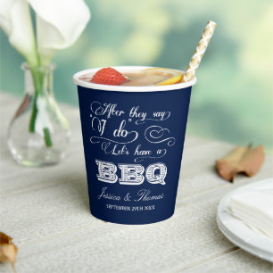 Gobelets En Papier Après Qu'Ils Disent Que Je Fais Un BBQ ! Mariage