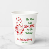 Gobelets En Papier Aucun endroit comme Gnome Noël Nom de famille Date (Verso)