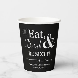 Gobelets En Papier Black Eat Drink Be Sixty Throwback 60e anniversair