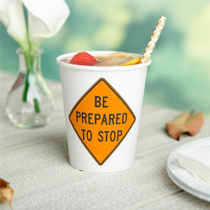 Gobelets En Papier Bold Orange Soyez prêt à arrêter la signalisation