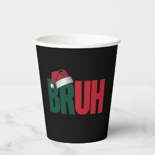 Gobelets En Papier Bruh Mème Drôle Dire Bro Salutation Noël