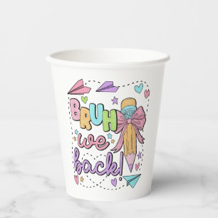 Gobelets En Papier Bruh We Back Funny Back to School Kindergarten
