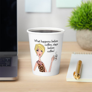 Gobelets En Papier "Ce qui se passe avant le café, reste avant le caf