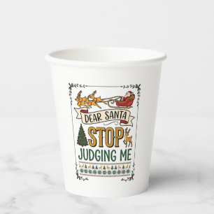 Gobelets En Papier Cher Père Noël Arrête De Me Juger Noël Renne Arbre