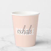 Gobelets En Papier Citation moderne Pastel Pink Inhale Exhale (Recto)