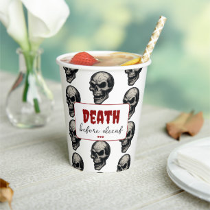 Gobelets En Papier Crâne gothique "Mort avant décaf" Éffrayant Funn
