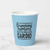 Gobelets En Papier Crunching Numbers Is My Cardio (Recto)