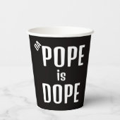 Gobelets En Papier DA Pope is Dope Paper Cup (Verso)