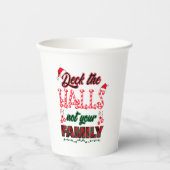 Gobelets En Papier Deck Les Halls Pas Votre Famille (Recto)