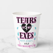 Gobelets En Papier Des larmes à mon Exes-Funny Bridal Bachelorette Pa (Verso)