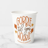 Gobelets En Papier Dîner Amical Gobble Til You Wobble (Verso)