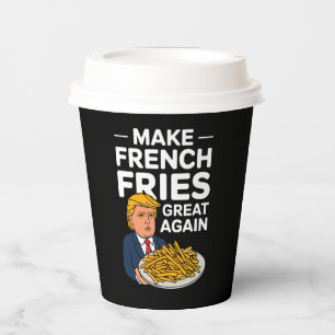 Gobelets En Papier Donald Trump 2024 Rendez la frite française grande