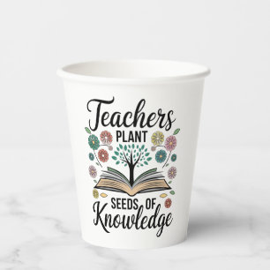 Gobelets En Papier "Enseignants Plantes semences de connaissances
