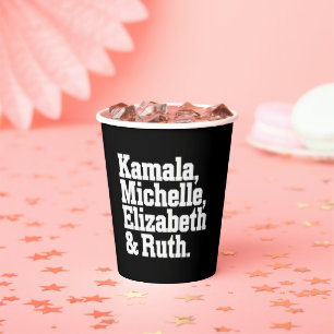 Gobelets En Papier Feminist Political Kamala Michelle Elizabeth Ruth