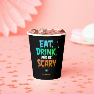 Gobelets En Papier Fête d'Halloween 'Manger, Boire et être Effrayant'