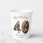Gobelets En Papier Forty & Fabulous Custom Photo 40th Birthday  (Recto)